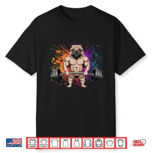 Weightlifting Pug Deadlifting Powerlifting Workout Gym Animal Shirt