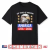 250 Years Of Freedom America 1776 2026 Shirt