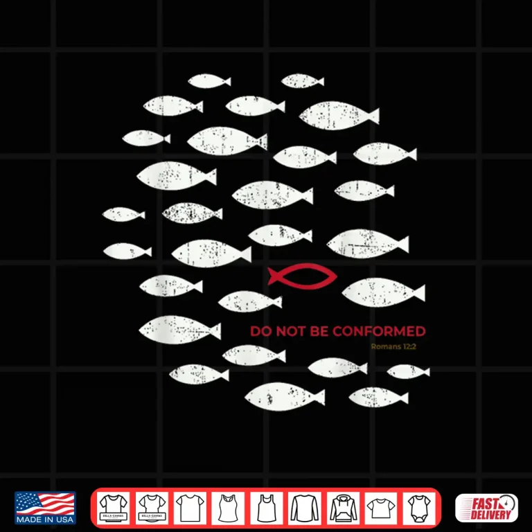 Design Do Not Be Conformed Funny Fish Red Romans 12 2 Bible Verse Shirt