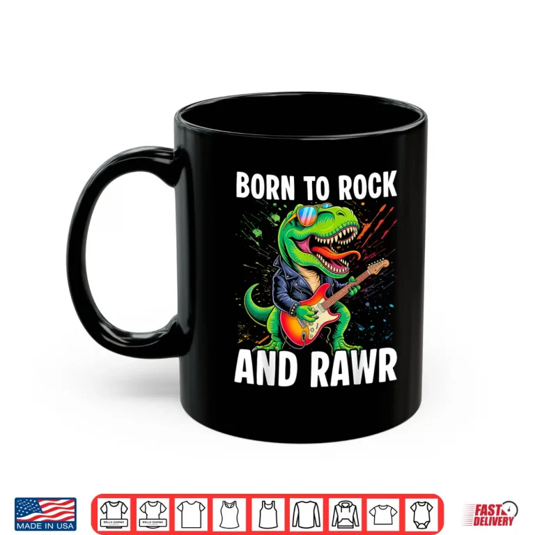 Mug Born to Rock and Rawr Cute Dinosaur Rockn Roll Dino Shirt
