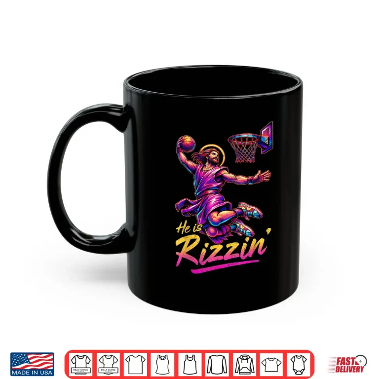 Mug He is Rizzin Basketball Jesus Has Rizzen Easter Christian Shirt