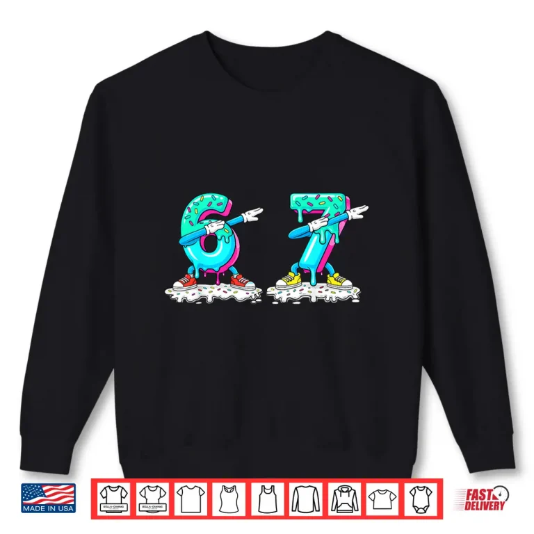 Sweatshirt Funny 67 Meme Six Seven 6 7 Meme Baseball Ice Cream Drip Shirt