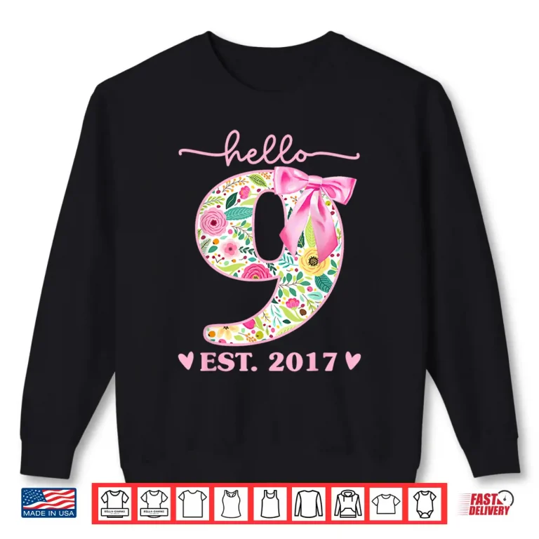Sweatshirt Hello 9 Est 2017 Coquette 9th Birthday 9 Year Old Girls Shirt