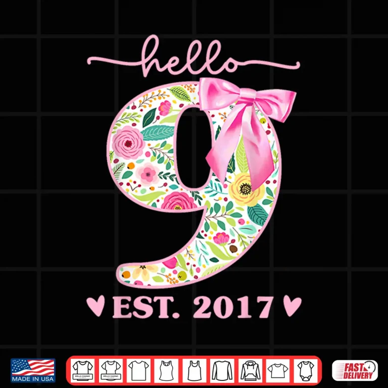 Design Hello 9 Est 2017 Coquette 9th Birthday 9 Year Old Girls Shirt