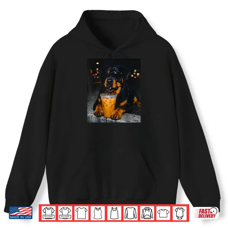 Hoodie Rottweiler Drinking Iced Coffee Lover Humor Funny Meme Shirt