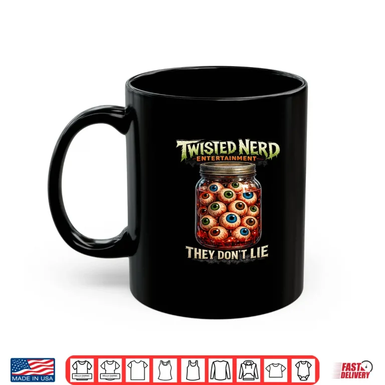 Mug TNE They Dont Lie Shirt