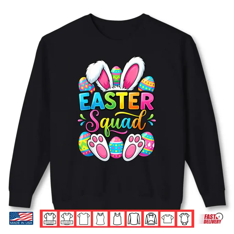 Sweatshirt Easter Squad Family Matching Couple Easter Men Women Kids Shirt