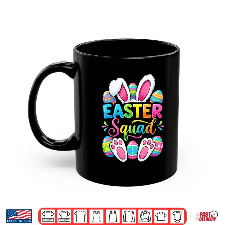 Mug Easter Squad Family Matching Couple Easter Men Women Kids Shirt