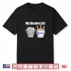My Bucket List Beer Golf Professional Humor Funny Shirt