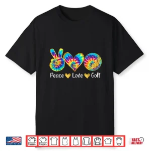 Peace Love Tie Dye Golf Professional Lover Humor Funny Shirt
