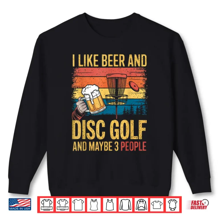 Sweatshirt Player Beer Disc Golf Professional Design Humor Funny Shirt