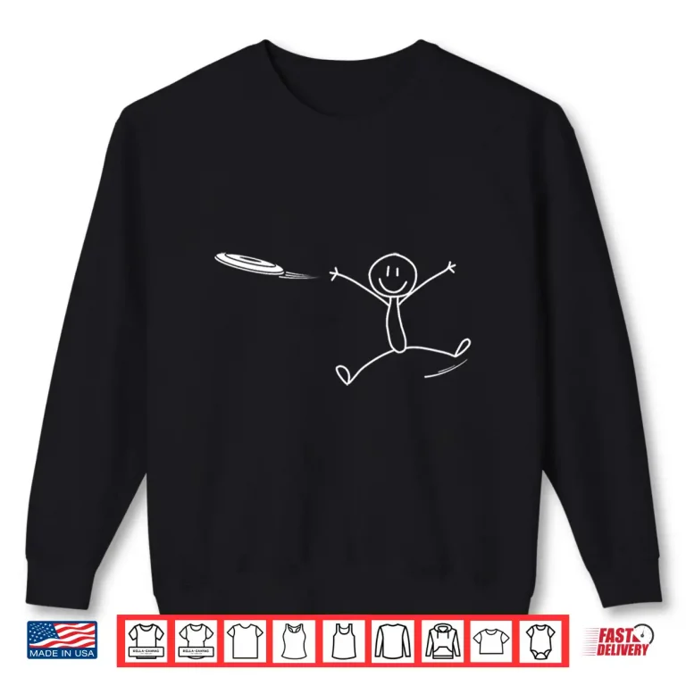 Sweatshirt Stickman Ultimate Game Frisbee Disc Golf Humor Funny Shirt