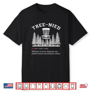 Stupid Tree Tree Nied Four Disc Golf Professional Humor Funny Shirt