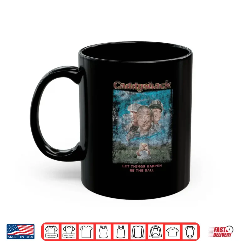 Mug Be The Ball Eighties Movie Poster Caddyshack Golf Vintage Shirt