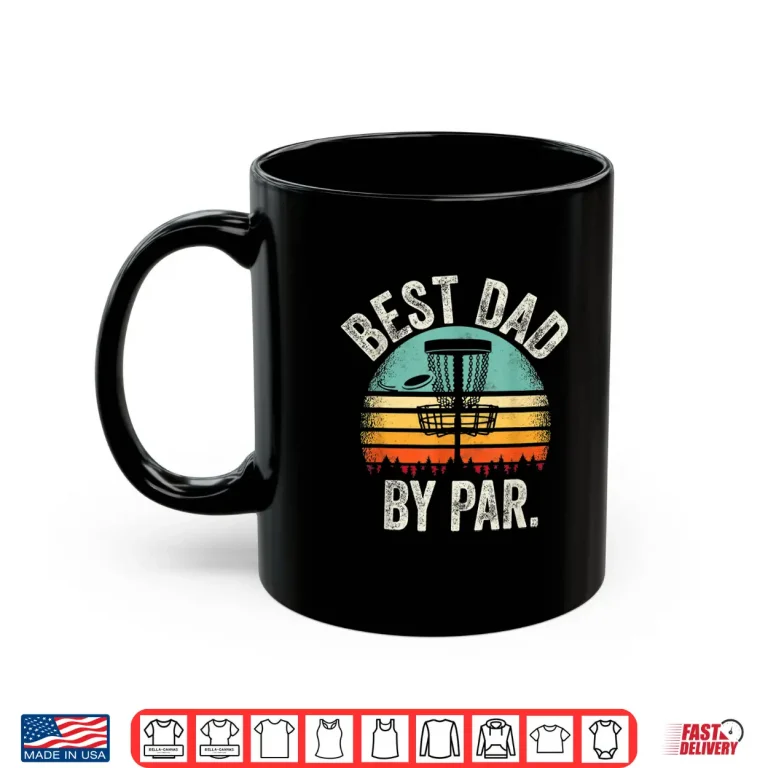 Mug Best Parent By Par Disc Golf Vintage Disk Golf Identity Shirt