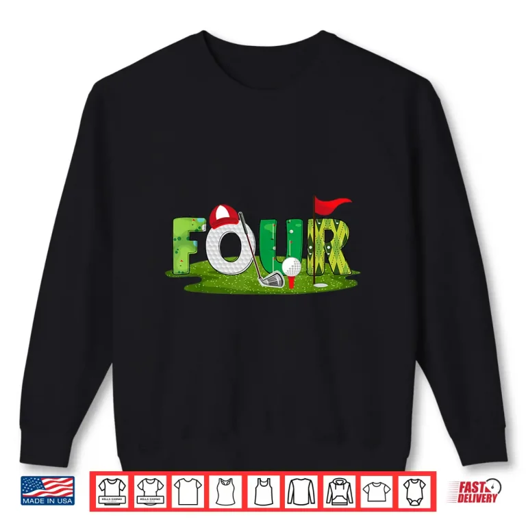 Sweatshirt Fourth Birthday Theme Golf Four Year Old Kids Sport Party Shirt
