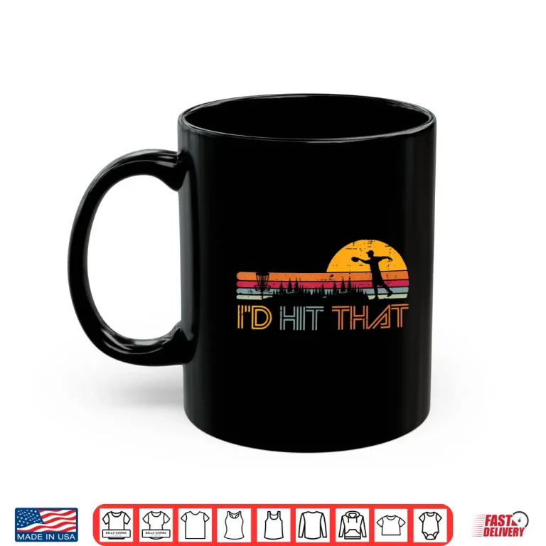 Mug Id Hit That Disc Golf Retro Frisbee Player Professional Shirt