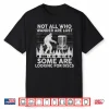 Not All Who Wander Are Lost Disc Golf Bigfoot Frisbee Shirt
