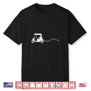 Professional Gift Golf Cart Joke Putt Birthday Identity Shirt