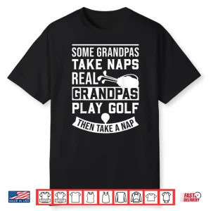 Real Grandparents Play Golf Golf Best Parent Identity Funny Shirt