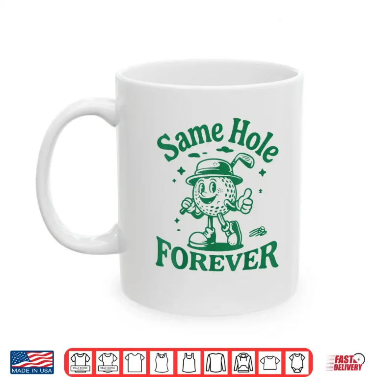 Mug Same Hole Forever Golf Bachelor Party Groom Wedding Shirt