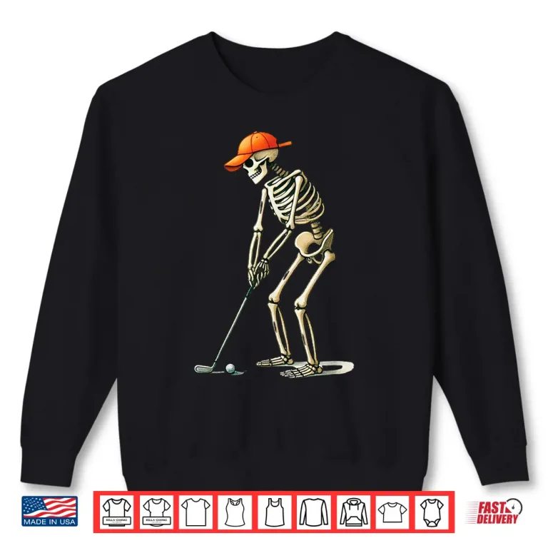 Sweatshirt Skeleton Halloween Golf Golfer Player Professional Humor Shirt