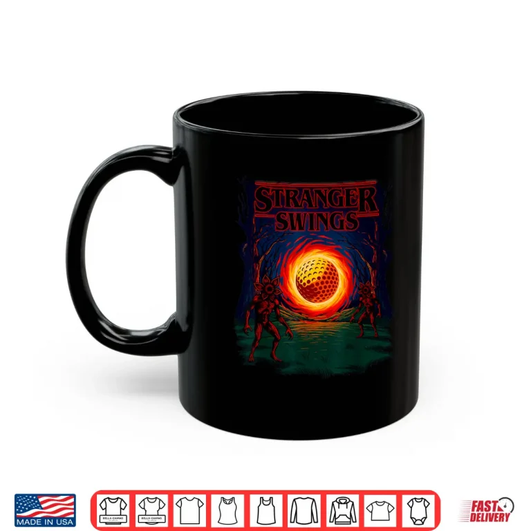 Mug Stranger Swings Golf Lover Golfer Golfing Professional Shirt