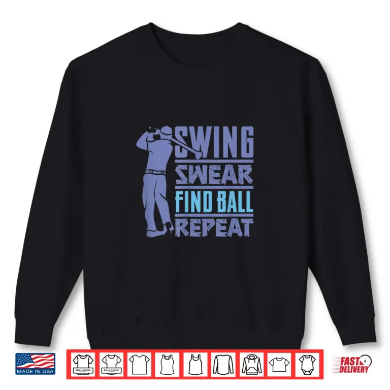 Sweatshirt Swing Swear Find Golf Cart Golfer Costume Humor Funny Shirt