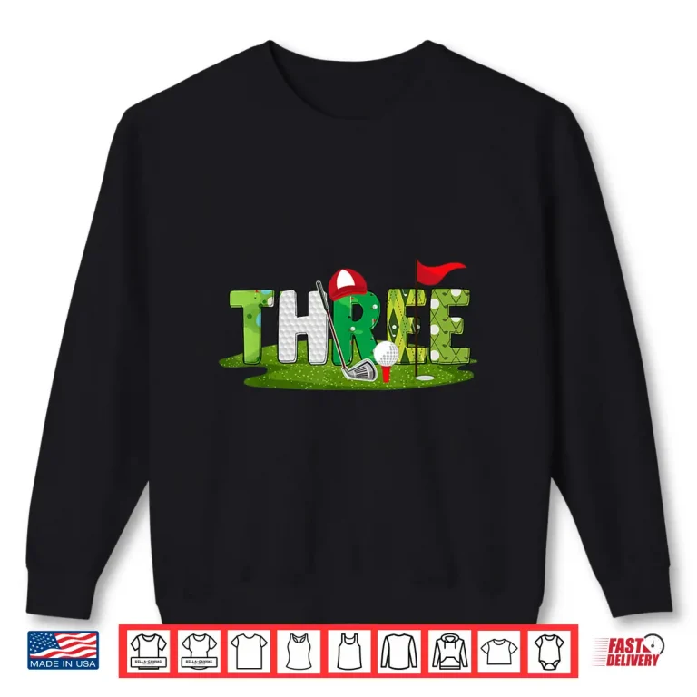 Sweatshirt Third Birthday Theme Golf Three Year Old Kids Sport Party Shirt