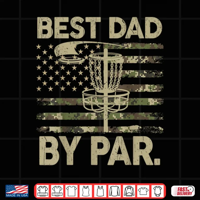 Design Best Dad Par Funny Camo US flag Disc Golf Frisbee Men Golfer Shirt
