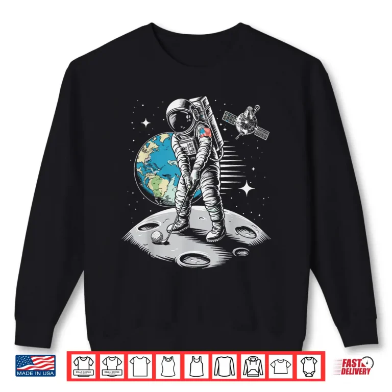 Sweatshirt Funny Planet Astronaut Galaxy Space Astronaut Golf Shirt