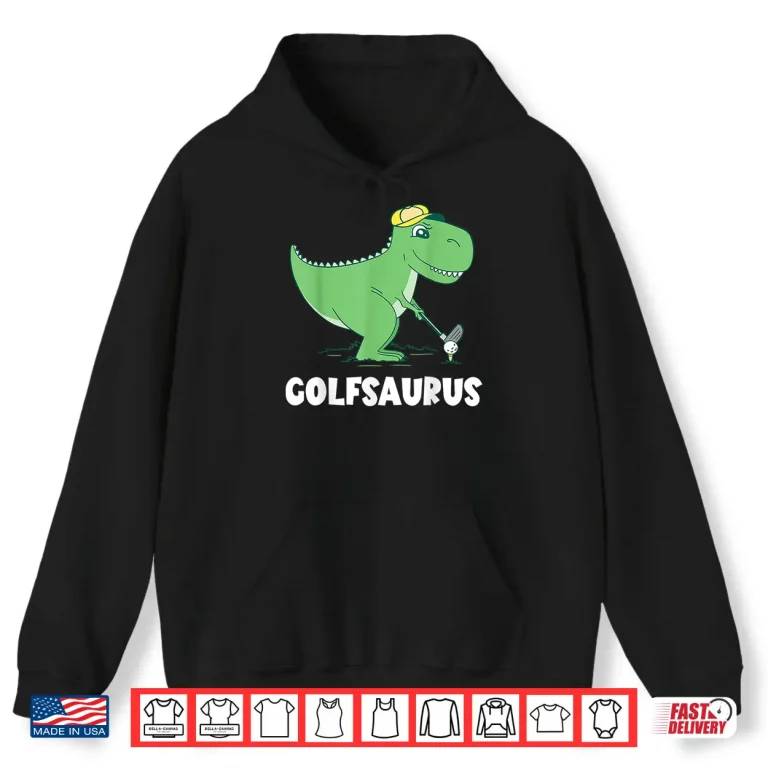 Hoodie Golf Dino T Rex Swing Dinosaur Golf Player Golfer Golfing Shirt