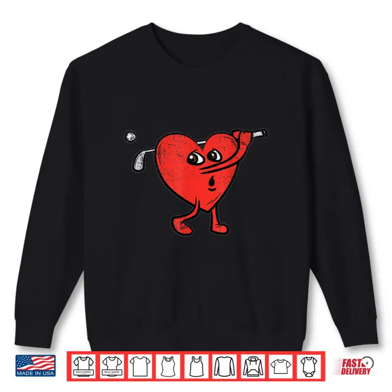 Sweatshirt Heart Playing Golf Valentines Day Cute Sports Love Golfer Shirt