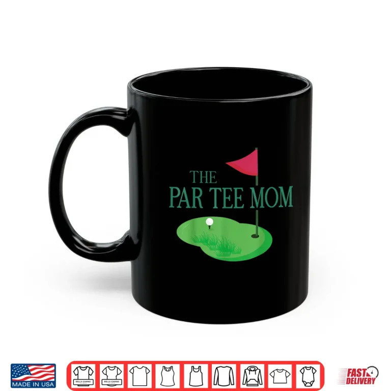 Mug The Par Tee Mom Hole in One Golf Parents Matching Family Shirt