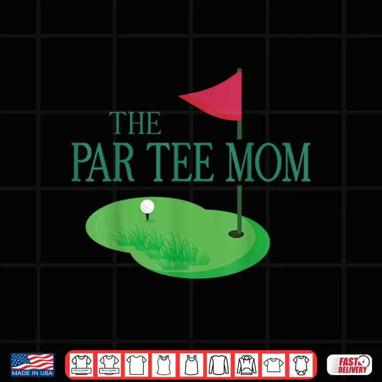 Design The Par Tee Mom Hole in One Golf Parents Matching Family Shirt