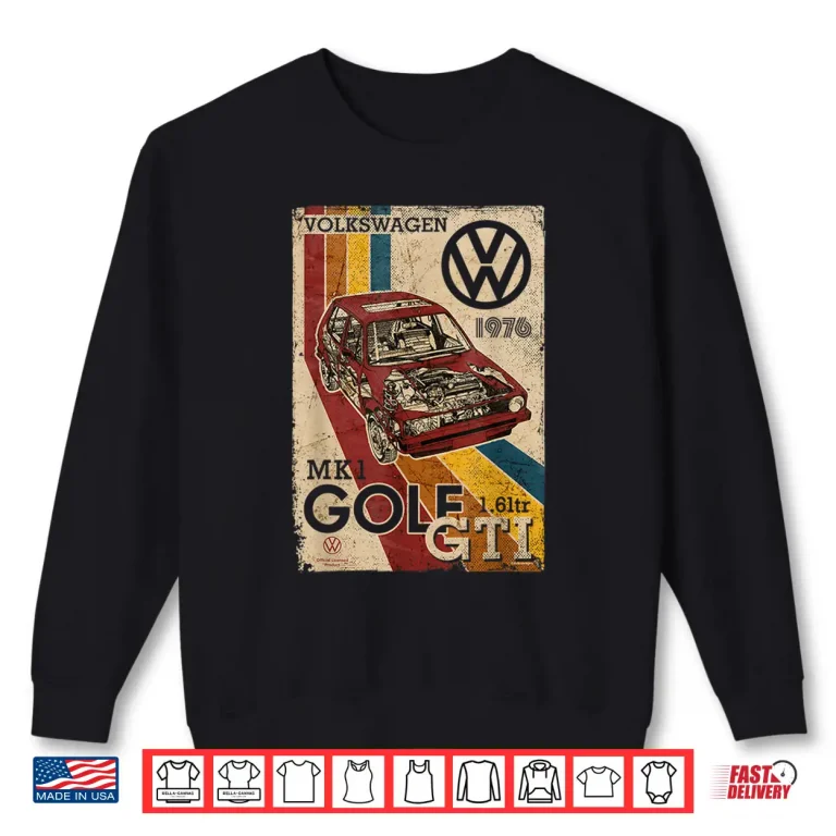 Sweatshirt Volkswagen Golf GTI MK1 Retro Art 1976 Shirt