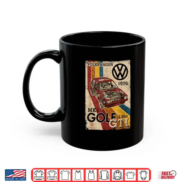 Mug Volkswagen Golf GTI MK1 Retro Art 1976 Shirt