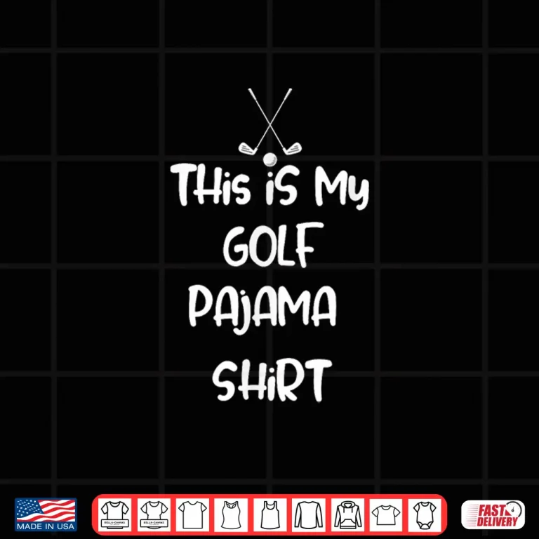 Design This is My Golf Pajama Shirt Shirt