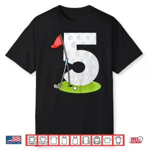 Fifth Birthday Golf Five Years Old Professional Youth Shirt