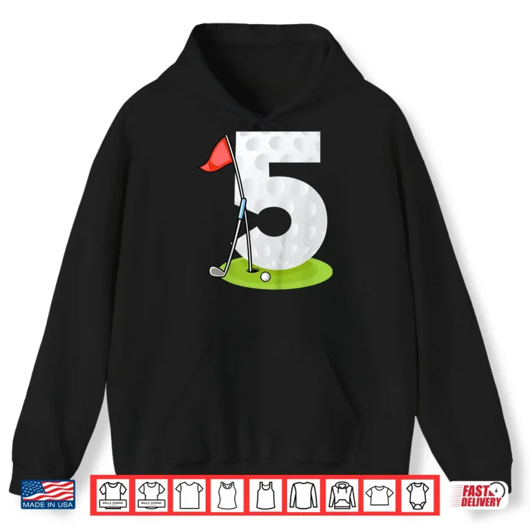 Hoodie Fifth Birthday Golf Five Years Old Professional Youth Shirt