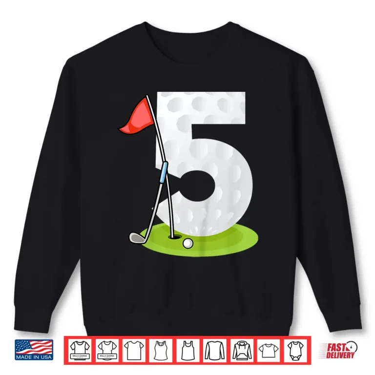 Sweatshirt Fifth Birthday Golf Five Years Old Professional Youth Shirt