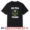 Happy Seventy Fifth Birthday Golf Seventy Five Years Old Graphic Shirt
