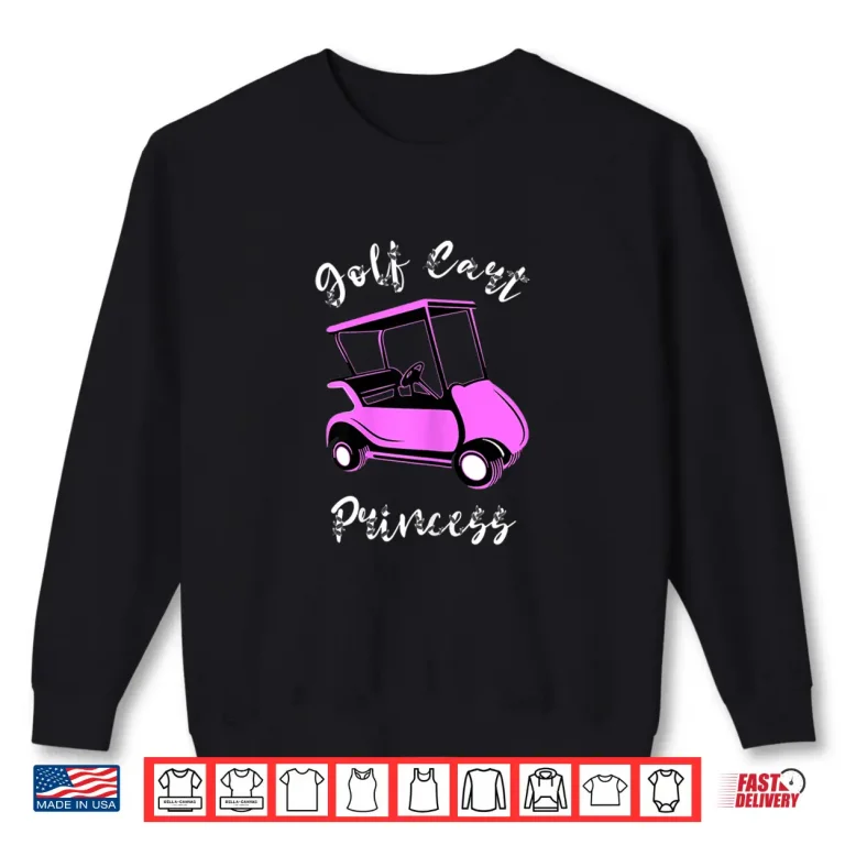 Sweatshirt Golf Cart Princess Golf Sport Lover Graphic Aesthetic Shirt