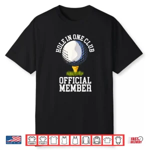 Hole In One Club Golf Professional Athletic Graphic Apparel Shirt