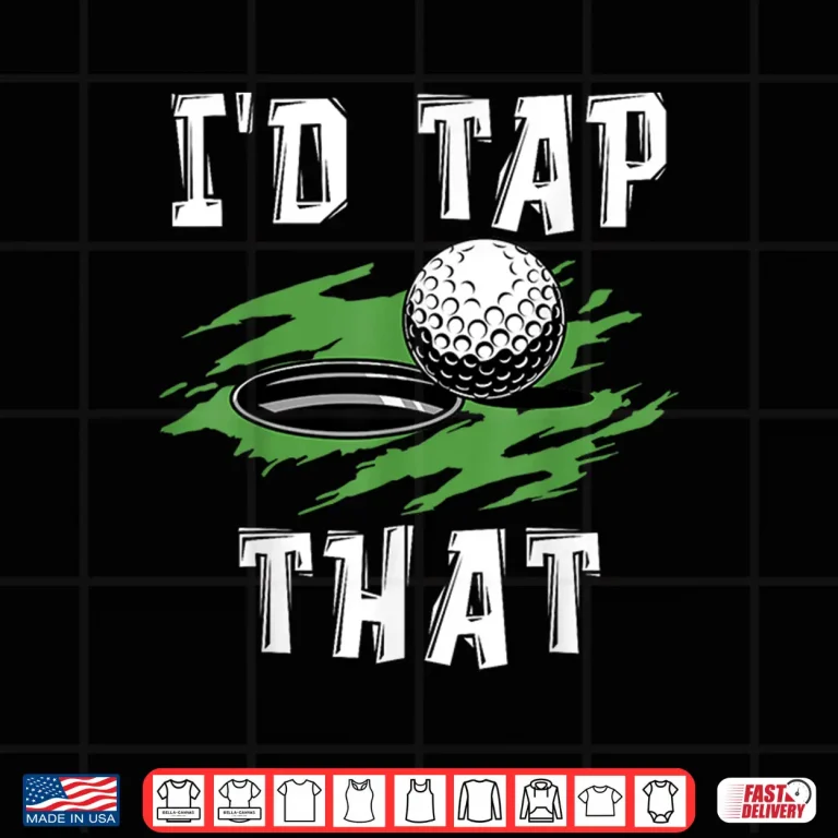 Design Id Tap That Golf Adult Humor Sarcastic Professional Shirt