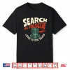 Search And Rescue Leave No Disc Behind Disc Golf Humor Funny Shirt