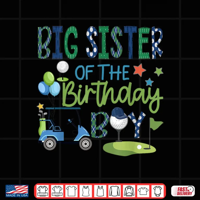 Design Sibling Of The Birthday Boy Golf Hole In One Sport Identity Shirt