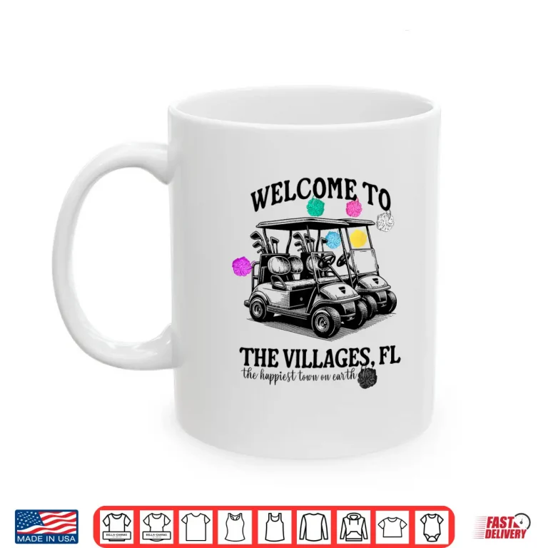 Mug Welcome To The Villages Loofa Golf Professional Gift Shirt