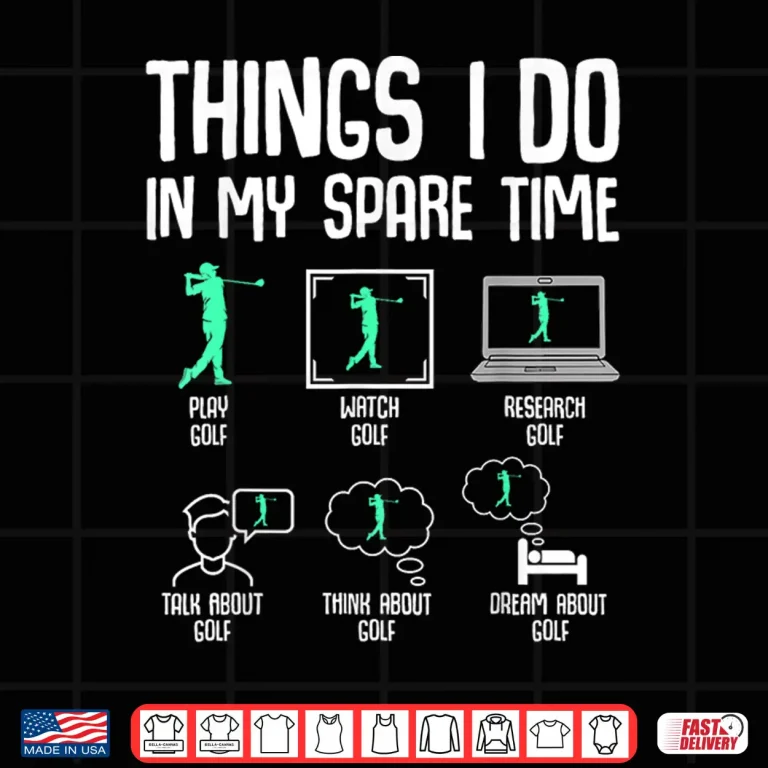 Design Things I Do In My Spare Time Golf Professional Athletic Graphic Shirt