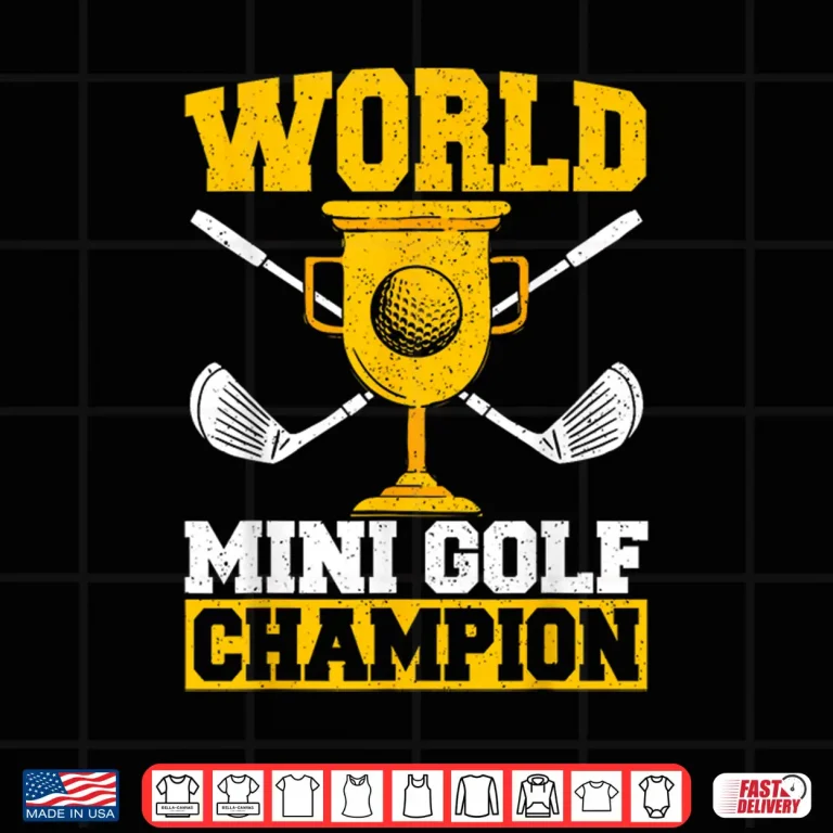 Design World Mini Golf Champion Golf Professional Achievement Shirt